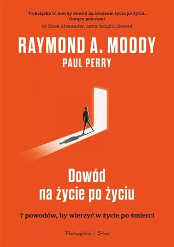 DOWÓD NA ŻYCIE PO ŻYCIU. 7 POWODÓW, BY WIERZYĆ W Ż