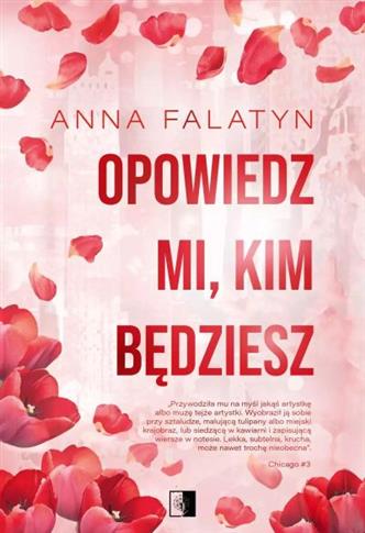 OPOWIEDZ MI, KIM BĘDZIESZ. -S.NOWY