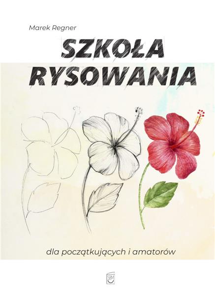 SZKOŁA RYSOWANIA DLA POCZĄTKUJĄCYCH