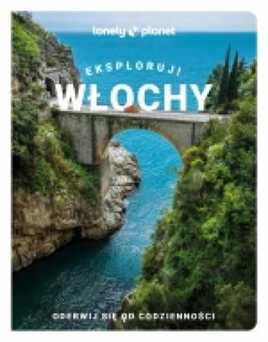 Włochy pełne wrażeń