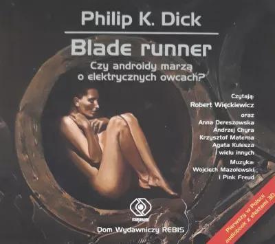 Blade Runner. Czy androidy marzą... audiobook