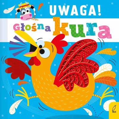 UWAGA! GŁOŚNA KURA