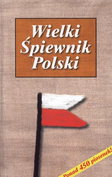 WIELKI ŚPIEWNIK POLSKI