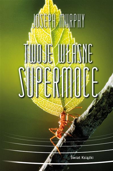 TWOJE WŁASNE SUPERMOCE