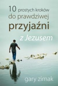 10 PROSTYCH KROKÓW DO PRAWDZIWEJ PRZYJAŹNI