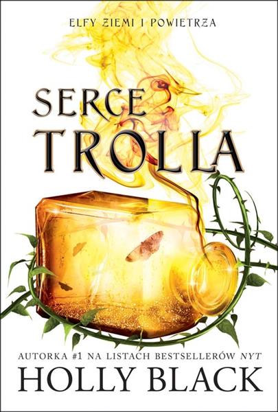 ELFY ZIEMI I POWIETRZA. TOM 2. SERCE TROLLA