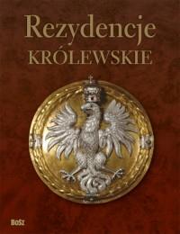 REZYDENCJE KRÓLEWSKIE