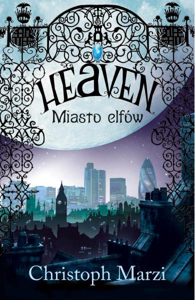 HEAVEN. MIASTO ELFÓWHEAVEN. MIASTO ELFÓWHEAVEN?