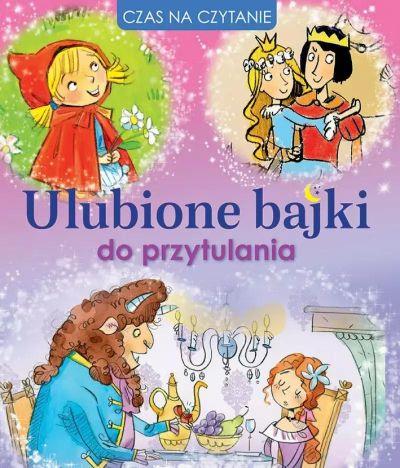 ULUBIONE BAJKI DO PRZYTULANIA