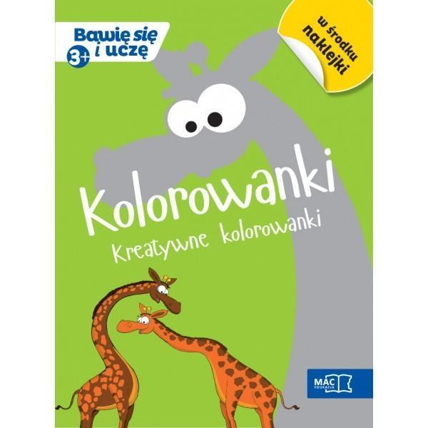 KOLOROWANKI KREATYWNE KOLOROWANKI BAWIĘ SIĘ I UCZĘ