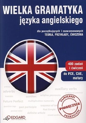 WIELKA GRAMATYKA JĘZYKA ANGIELSKIEGO