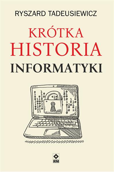 KRÓTKA HISTORIA INFORMATYKI