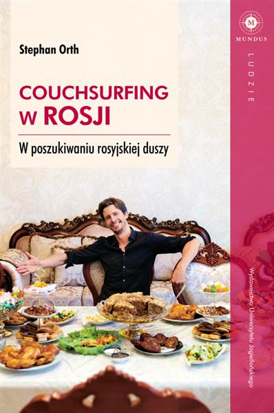 COUCHSURFING W ROSJI. W POSZUKIWANIU ROSYJSKIEJ DU