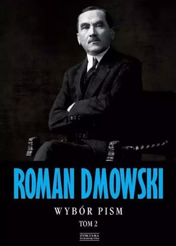 Roman Dmowski. Wybór pism. Tom 2