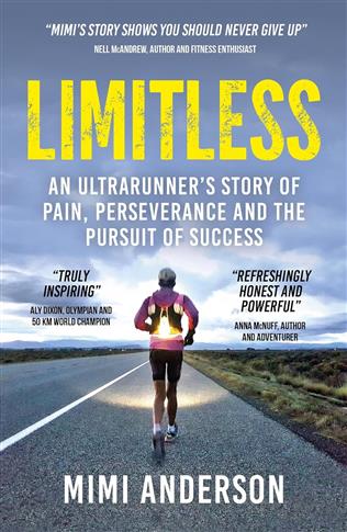 Limitless: An Ultrarunner's Story of Pain, Perseve