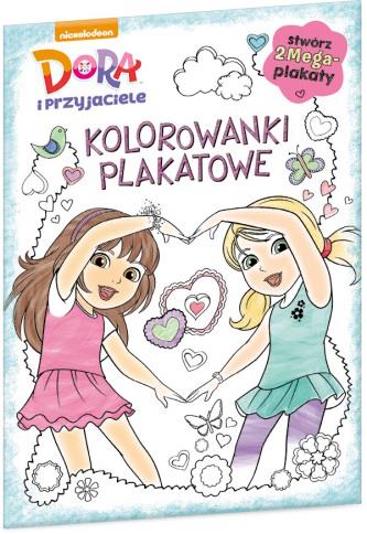 DORA I PRZYJACIELE. KOLOROWANKI PLAKATOWE