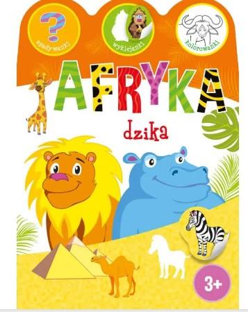 AFRYKA DZIKA. ZGADYWANKI, WYKLEJANKI, KOLOROWANKI