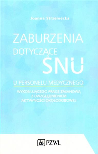 ZABURZENIA DOTYCZĄCE SNU U PERSONELU MEDYCZNEGO