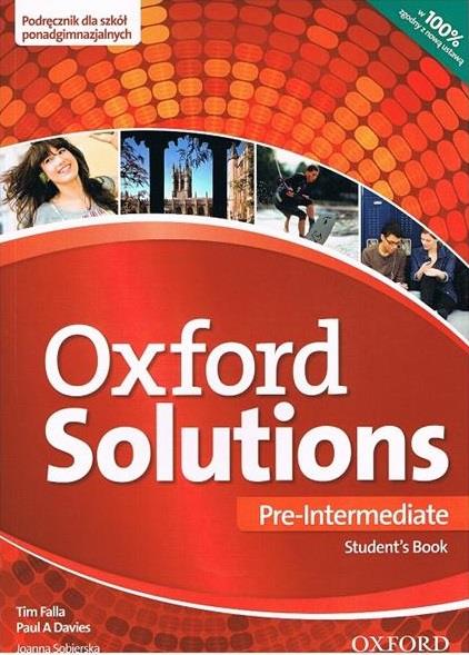 OXFORD SOLUTIONS. PRE-INTERMEDIATE STUDENT S BOOK