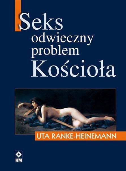 SEKS ODWIECZNY PROBLEM KOŚCIOŁA