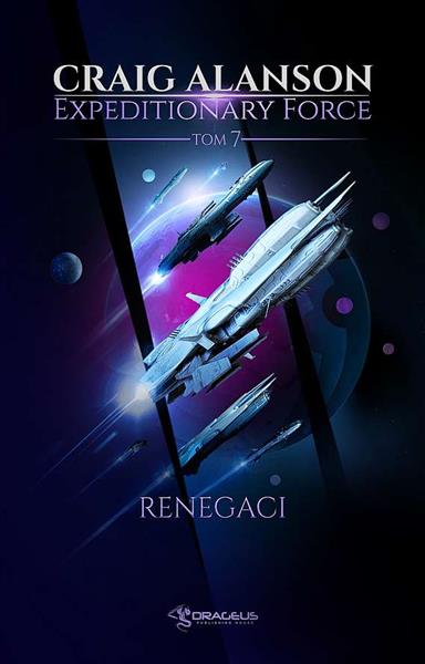 EXPEDITIONARY FORCE. TOM 7. RENEGACI