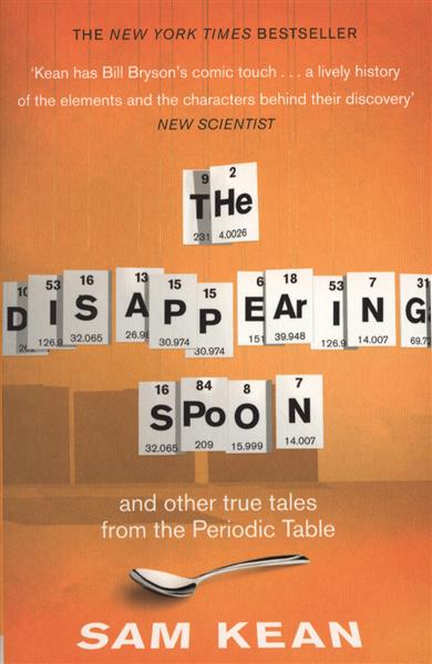 THEDISAPPEARING SPOON BY KEAN