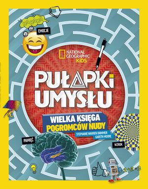 NATIONAL GEOGRAPHIC KIDS. PUŁAPKI UMYSŁU WIELKA?