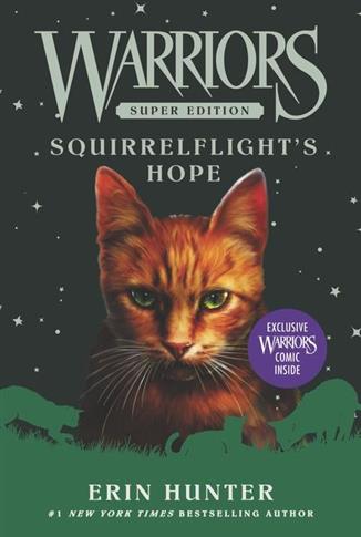 Warriors Super Edition 12: Squirrelflight's Hope