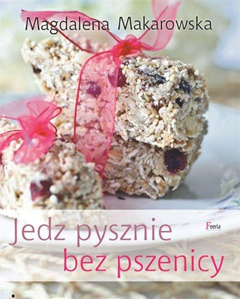 JEDZ PYSZNIE BEZ PSZENICY