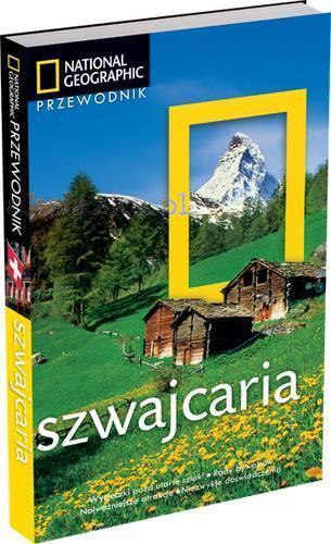 PRZEWODNIK NATIONAL GEOGRAPHIC - SZWAJCARIA