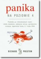 Panika na poziomie 4 - Richard Preston