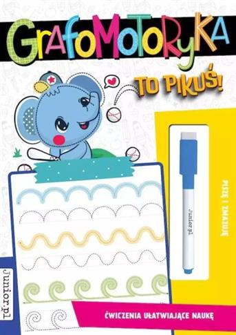 GRAFOMOTORYKA TO PIKUŚ!