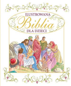 ILUSTROWANA BIBLIA DLA DZIECI