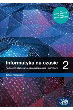 INFORMATYKA NA CZASIE 2. PODRĘCZNIK DLA LICEUM OGÓ