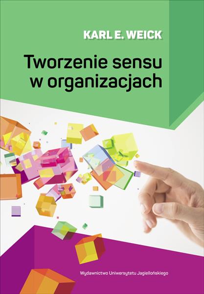 TWORZENIE SENSU W ORGANIZACJACH