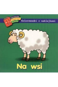 Na wsi. Kolorowanki z naklejkami. Biblioteczka