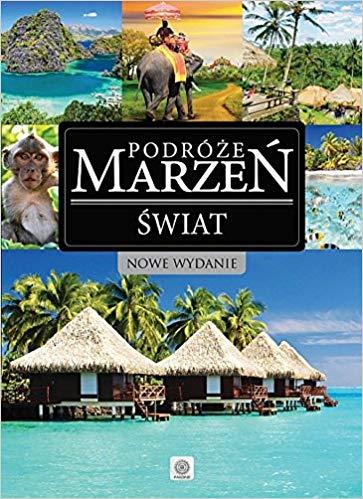 ŚWIAT PODRÓŻE MARZEŃ