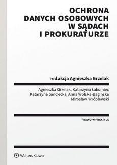 OCHRONA DANYCH OSOBOWYCH W SĄDACH I PROKURATURZE