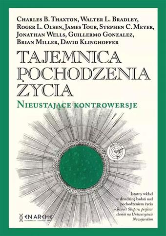 Tajemnica pochodzenia życia. Nieustające kontrower