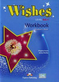 WISHES B2.1 WORKBOOK STUDENT S BOOK