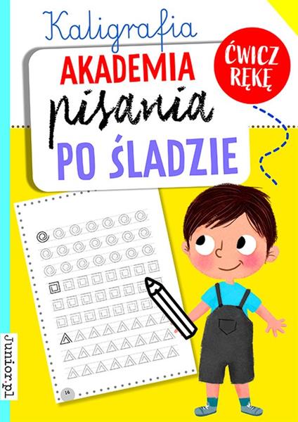 AKADEMIA PISANIA PO ŚLADZIE. KALIGRAFIA