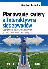 PLANOWANIE KARIERY A INTERAKTYWNA SIEĆ ZAWODÓW