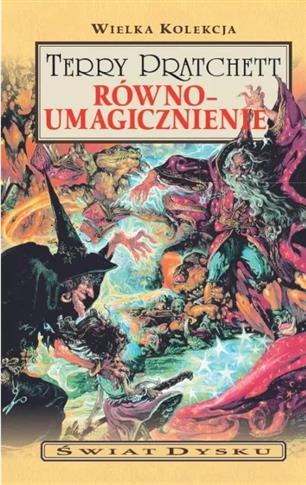 Wielka kolekcja Terry Pratchett.Równoumagicznienie