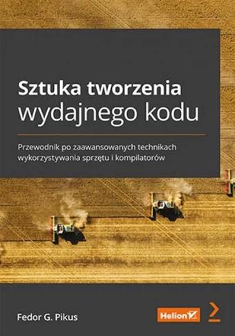 Sztuka tworzenia wydajnego kodu. Przewodnik