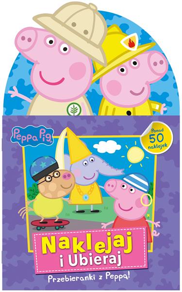 Naklejaj i ubieraj. Świnka Peppa. Przebieranki z P