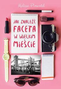 JAK ZNALEŹC FACETA W WIELKIM MIEŚCIE