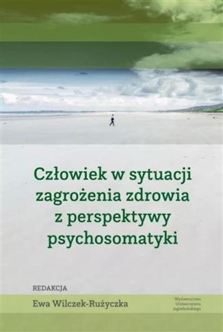 Człowiek w sytuacji zagrożenia zdrowia z perspekty