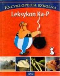 Encyklopedia szkolna. Tom 2. Leksykon Ka-P