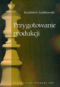 PRZYGOTOWANIE PRODUKCJI