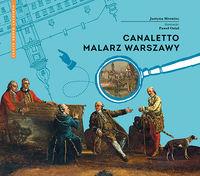 CANALETTO. MALARZ WARSZAWY
